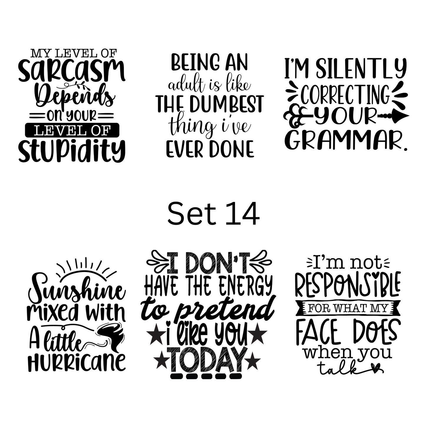 Pre-made magnets. Sarcasm and funny quote set (6 per pack)